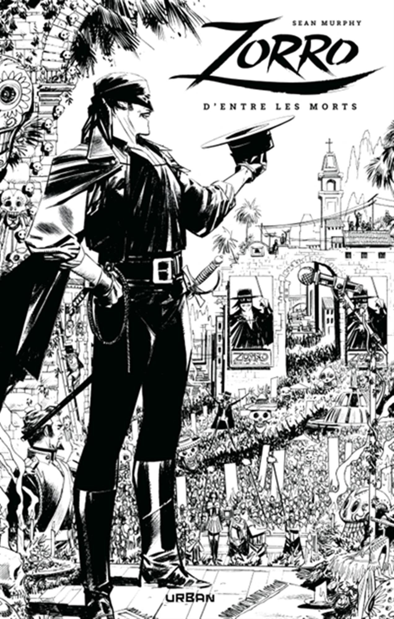Zorro : D'entre les morts / Edition spéciale (N&B)