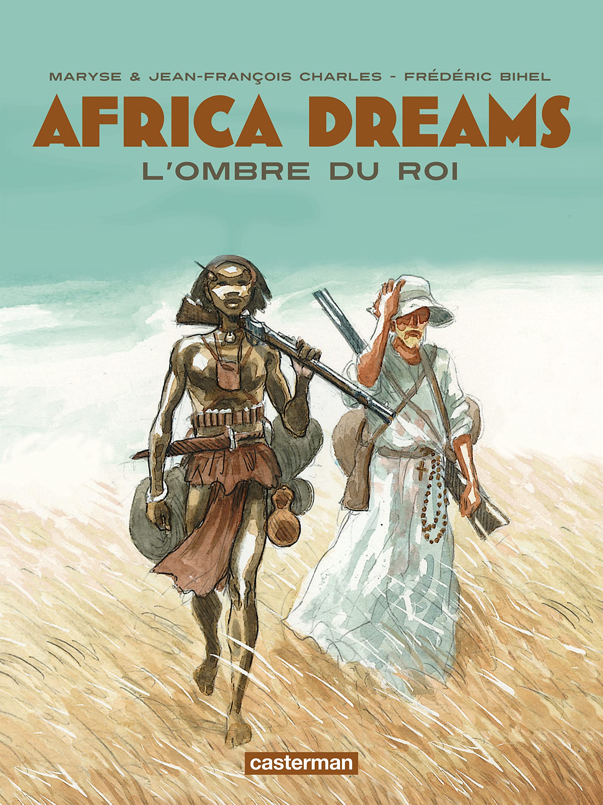 Africa Dreams, tome 01 : L'ombre du roi